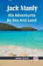 Jack ManlyHis Adventures By Sea And Land (Edition2023)