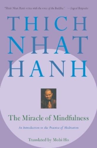 The Miracle of Mindfulness