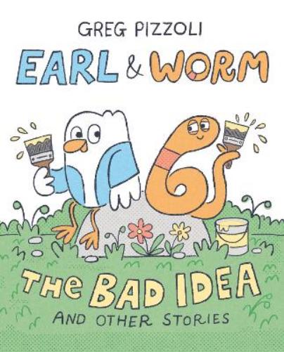 Earl & Worm #1: The Bad Idea and Other Stories