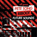 All Gone Pete Tong & Reboot Future Underground