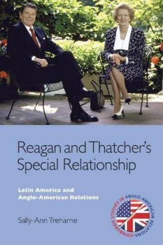 Reagan and Thatcher's Special Relationship