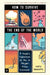 How to Survive the End of the World