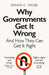 Why Governments Get It Wrong
