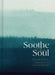 Soothe the Soul