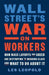 Wall Street's War on Workers