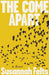 The Come Apart