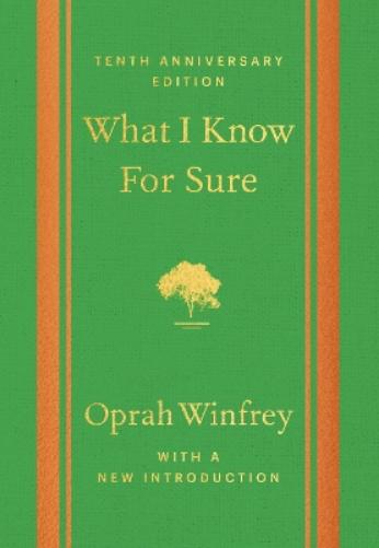 What I Know For Sure - Tenth Anniversary Edition