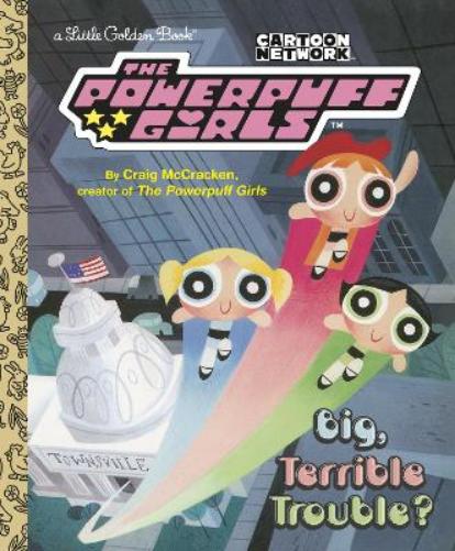 The Big, Terrible Trouble? (The Powerpuff Girls)