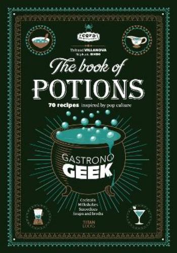 Gastronogeek Book of Potions