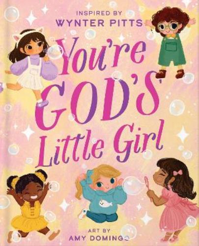 You’re God’s Little Girl