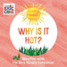 The Why Is It Hot?