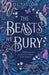 The Beasts We Bury