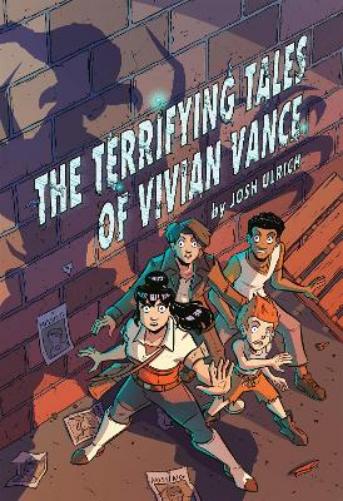 The Terrifying Tales of Vivian Vance: A Graphic Novel