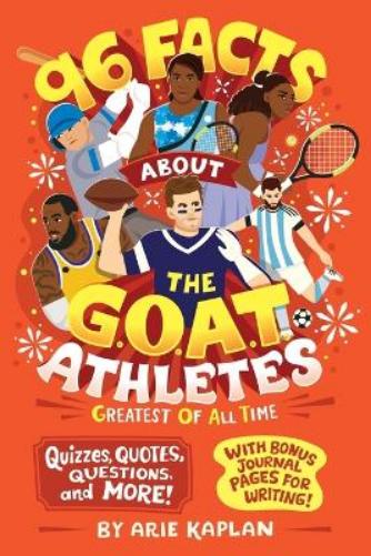 96 Facts About the G.O.A.T. Athletes (Greatest of All Time)