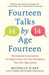 Fourteen Talks by Age Fourteen