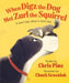 When Digz the Dog Met Zurl the Squirrel
