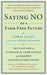 Saying NO to a Farm-Free Future