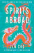 Spirits Abroad