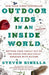 Outdoor Kids in an Inside World