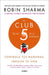 El Club de las 5 de la mañana: Controla tus mañanas, impulsa tu vida / The 5 AM Club: Own Your Morning. Elevate Your Life.