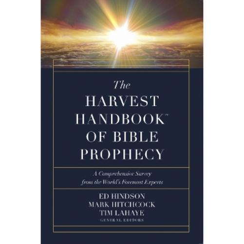 The Harvest Handbook of Bible Prophecy
