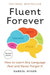 Fluent Forever (Revised Edition)