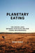 Planetary Eating