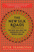 The New Silk Roads