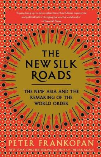 The New Silk Roads