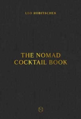 The NoMad Cocktail Book