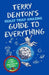 Terry Denton's Really Truly Amazing Guide to Everything