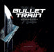 Bullet Train: The Art and Making of the Film