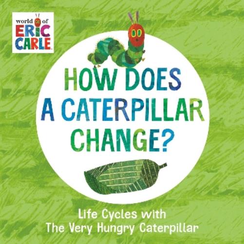The How Does a Caterpillar Change?