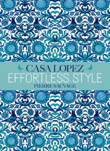 Effortless Style: Casa Lopez