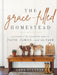 The Grace-Filled Homestead