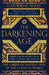 The Darkening Age