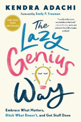 The Lazy Genius Way