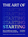 The Art of Starting