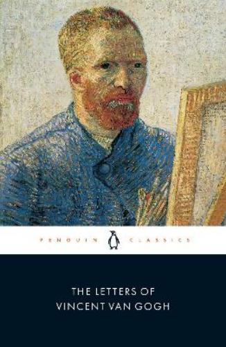 The Letters of Vincent Van Gogh