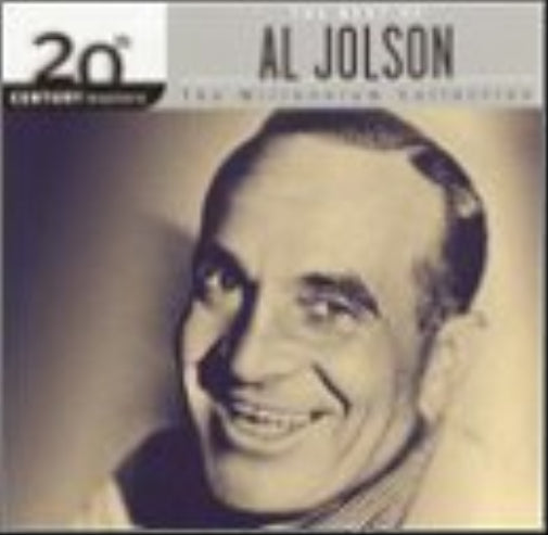 The Very Best Of Al Jolson: 20th Century Masters The Millenium Collection