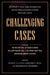 Challenging Cases
