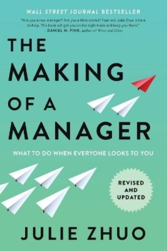 The Making of a Manager