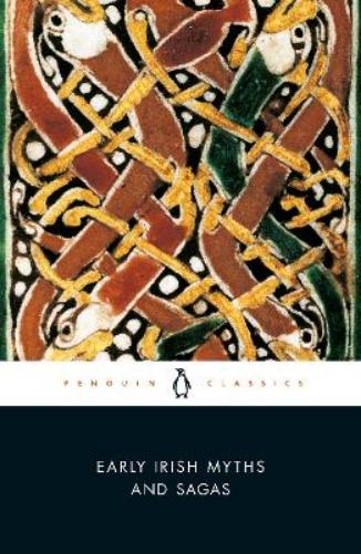 Early Irish Myths and Sagas