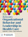 Borkowski's Organizational Behavior and Leadership in Health Care