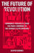 The Future of Revolution