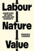 Labour, Nature, Value