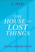 The House for Lost Things