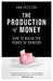 The Production of Money