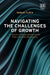 Navigating the Challenges of Growth