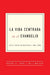La Vida Centrada en el Evangelio